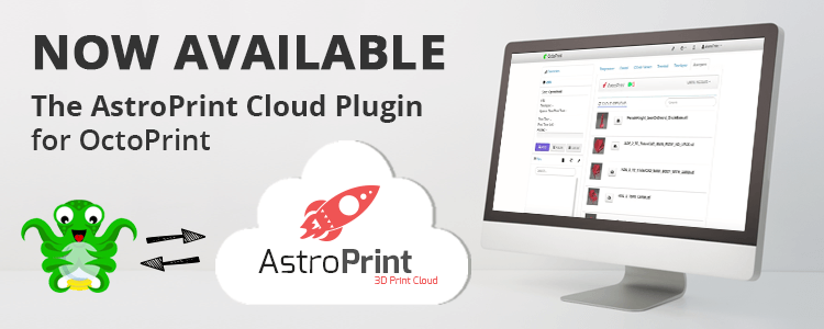 The OctoPrint Plugin for AstroPrint
